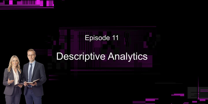 Descriptive Analytics