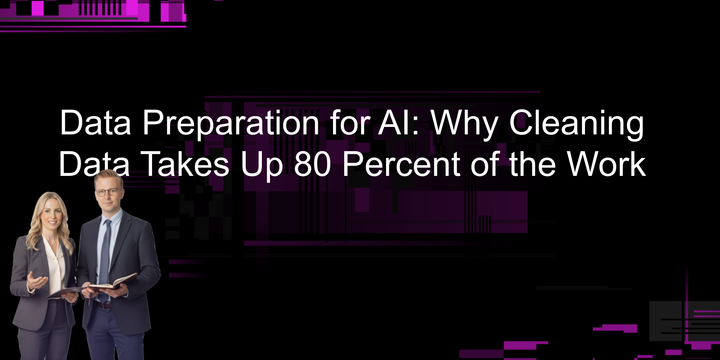 80% of AI work is cleaning data.